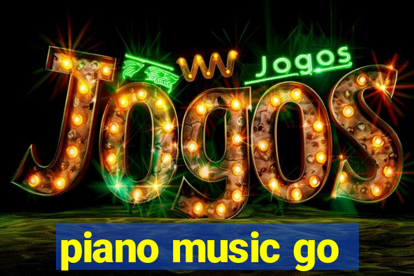 piano music go-jogos edm piano